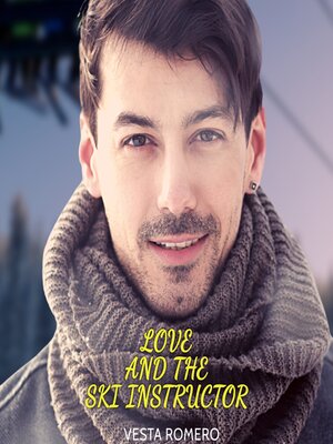 cover image of Love and the Ski Instructor